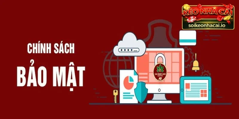 Những điểm nổi bật của chính sách bảo mật tại hệ thống