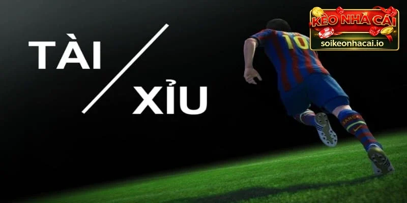 Đôi nét về kèo Tài Xỉu